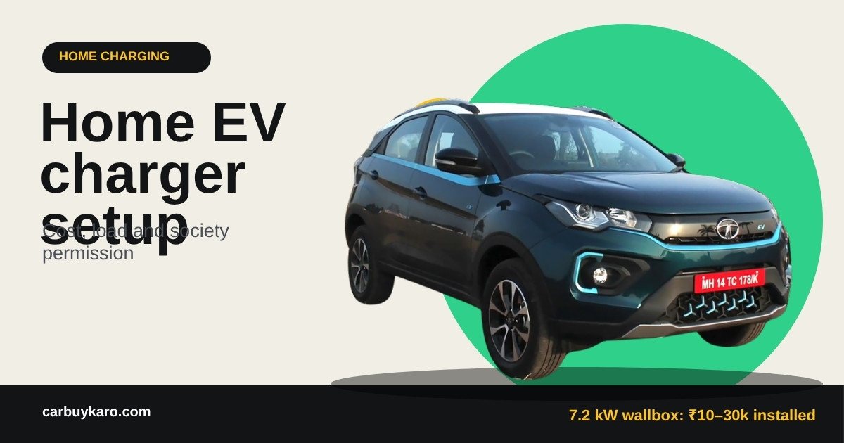 Home EV Charger Installation in India: Cost, Load, Society Permission and Steps