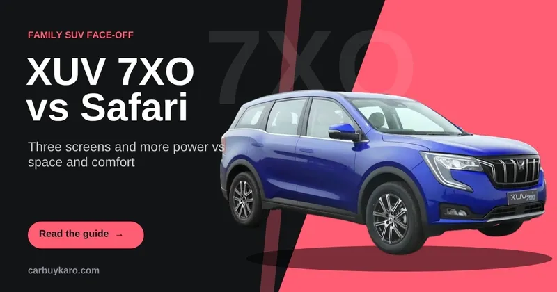 Mahindra XUV 7XO vs Tata Safari 2026: Price, Engines, Space and Which to Buy