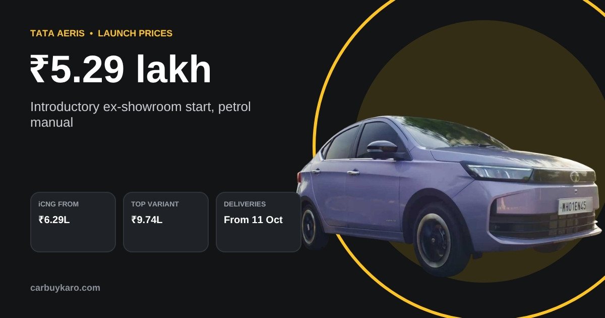 Tata Aeris Launched at ₹5.29 Lakh: Prices, Variants, CNG and Features: key numbers